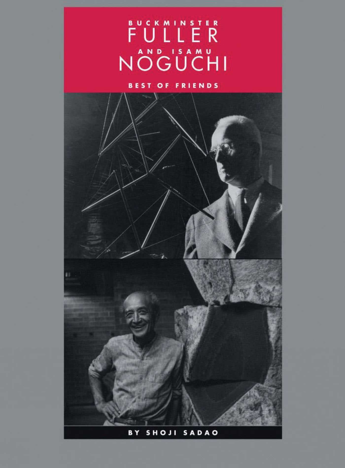 Buckminster Fuller and Isamu Noguchi