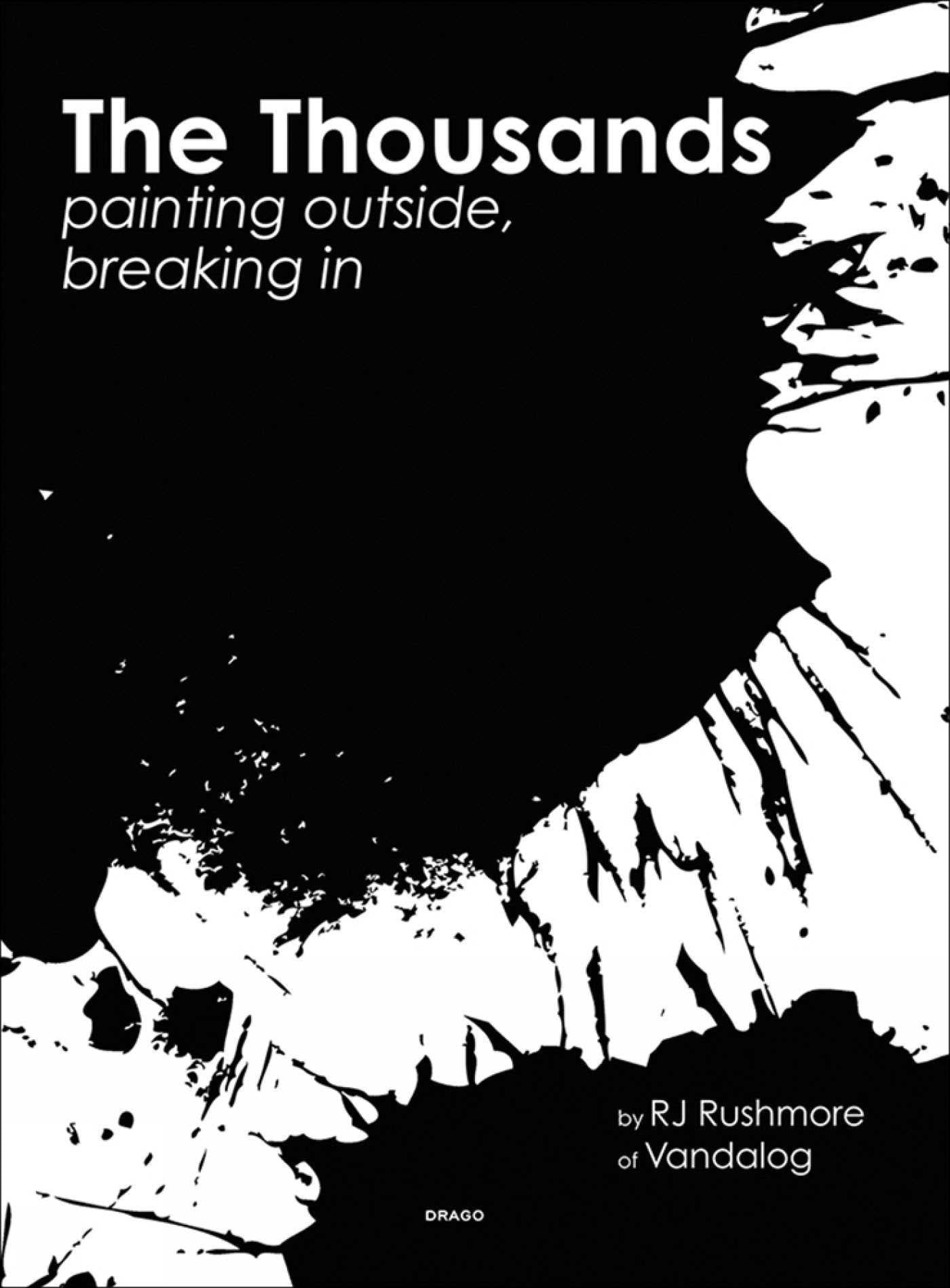 Thousands: Painting Outside, Breaking In