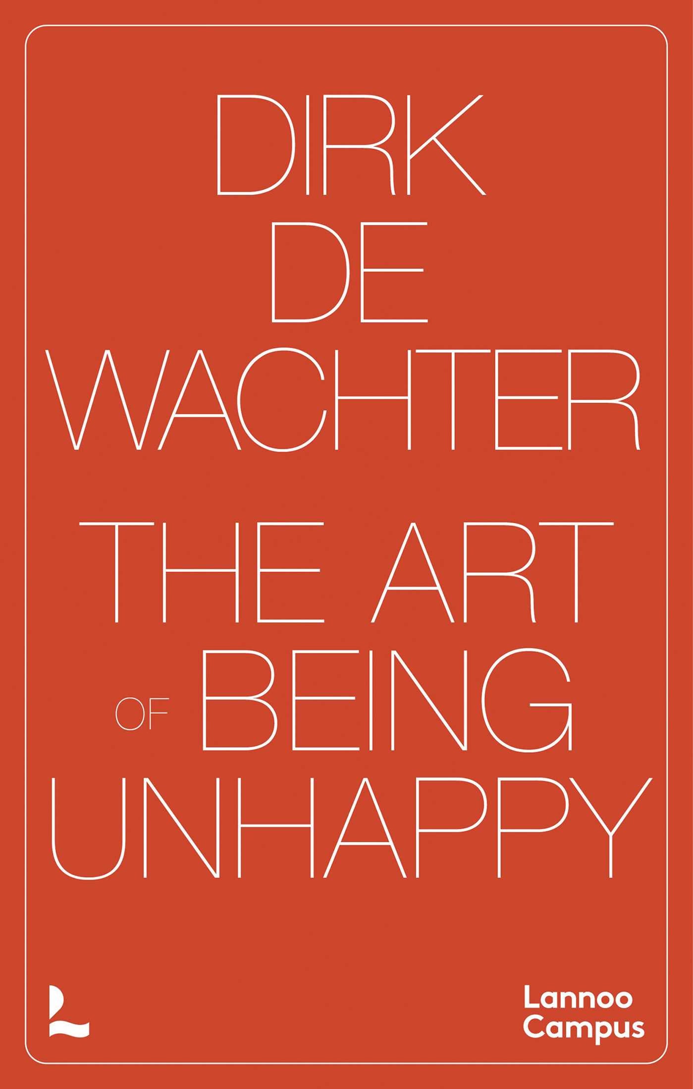 Art of Being Unhappy