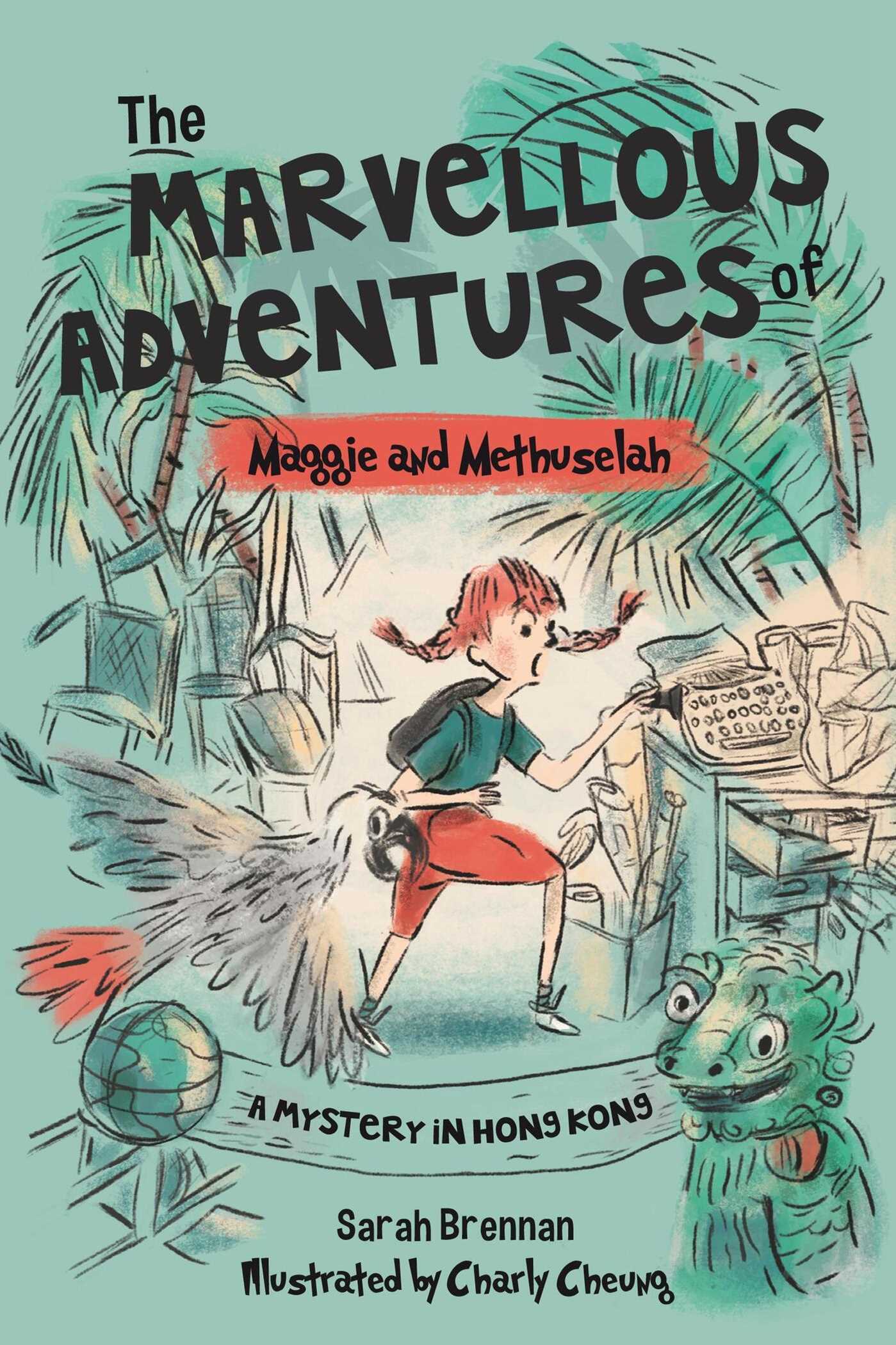 Marvellous Adventures of Maggie and Methuselah: A Mystery in Hong Kong