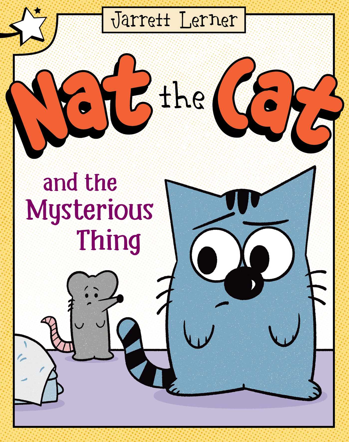 Nat the Cat and the Mysterious Thing