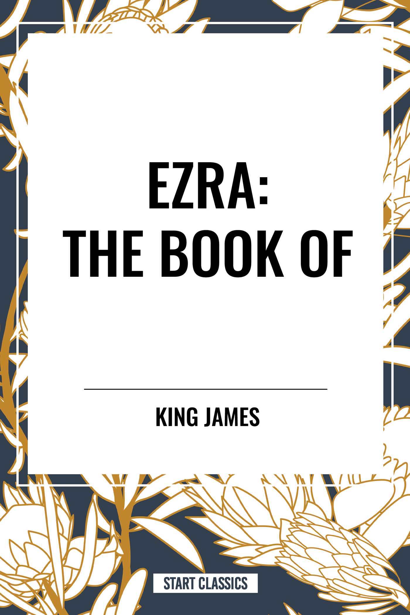 EZRA: The Book of