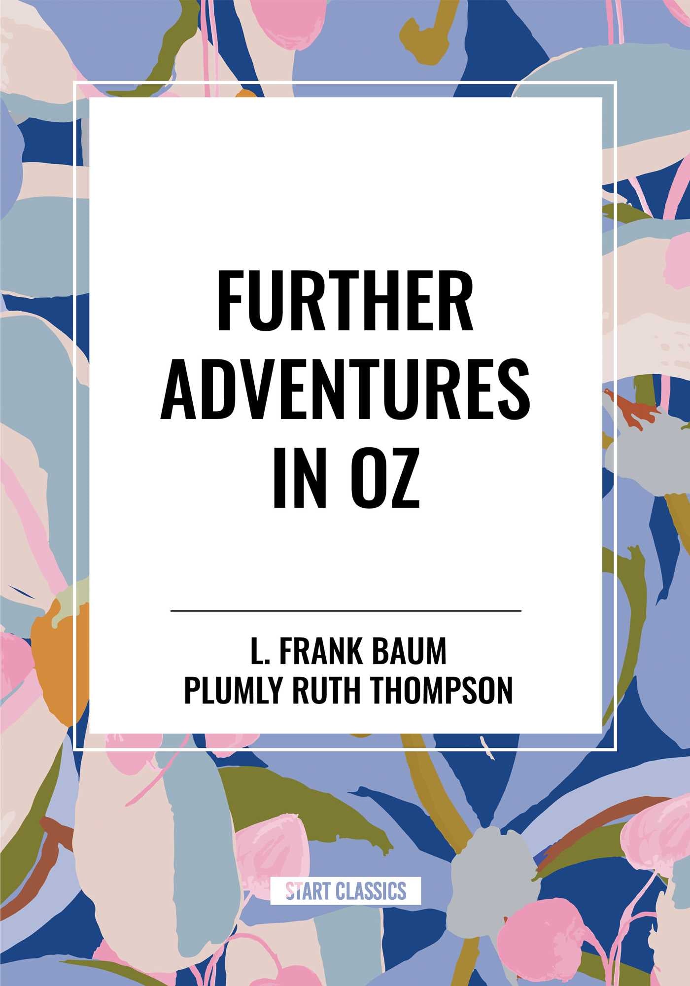Further Adventures in Oz