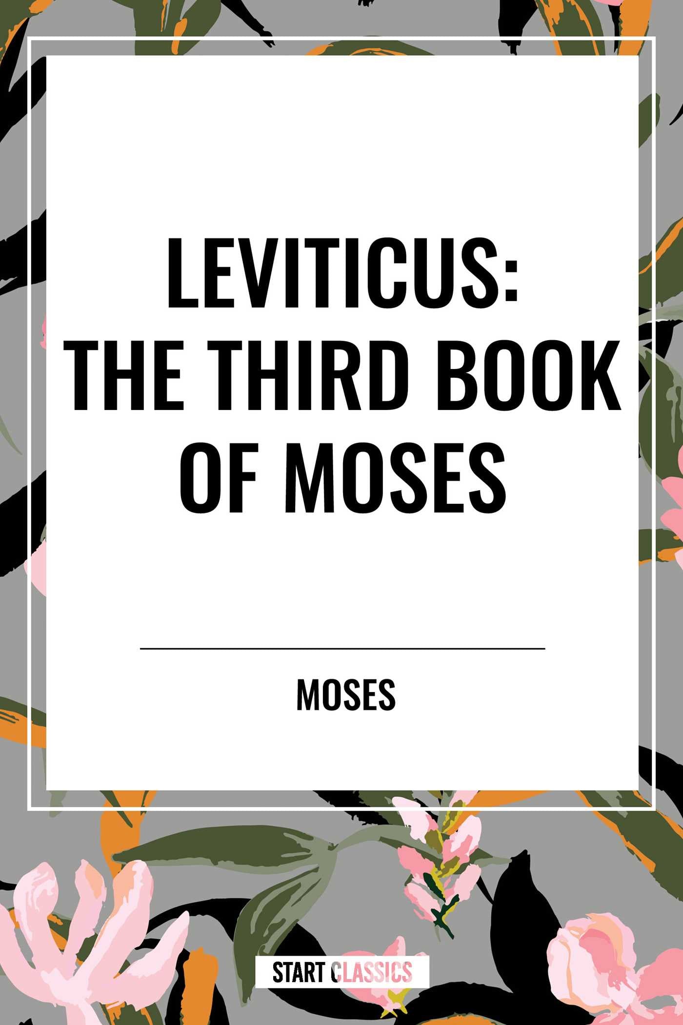 LEVITICUS: The Third Book of Moses