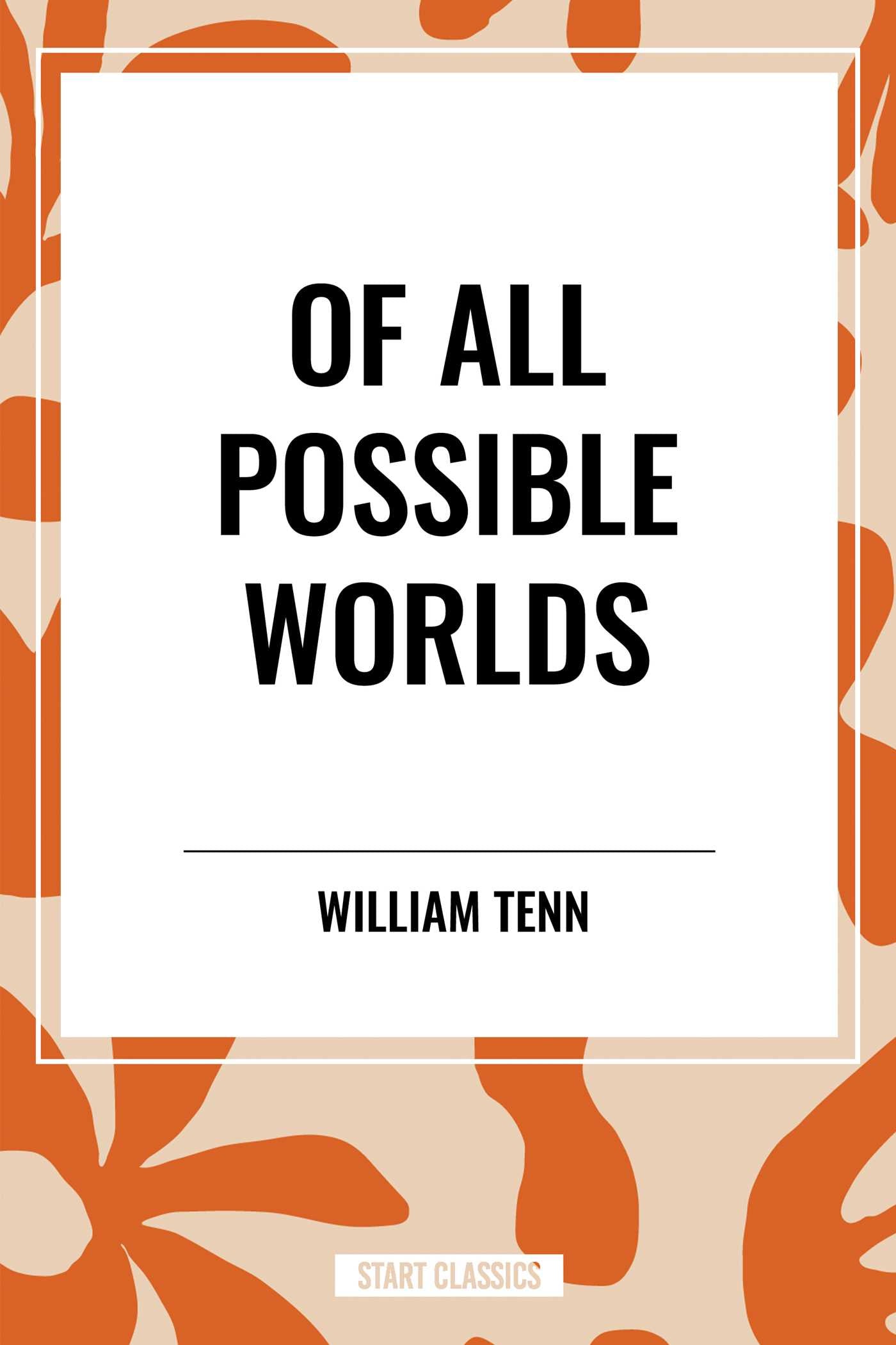 Of All Possible Worlds