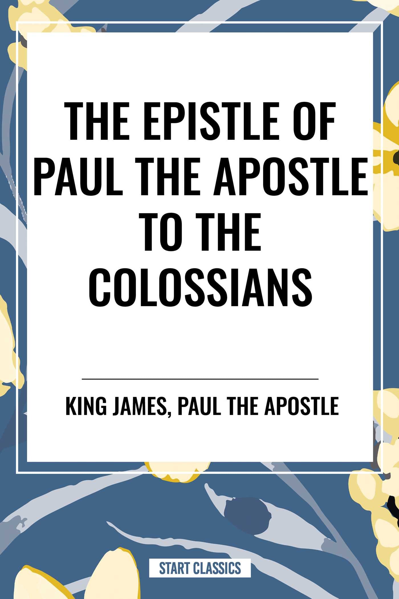 Epistle of Paul the Apostle to the COLOSSIANS