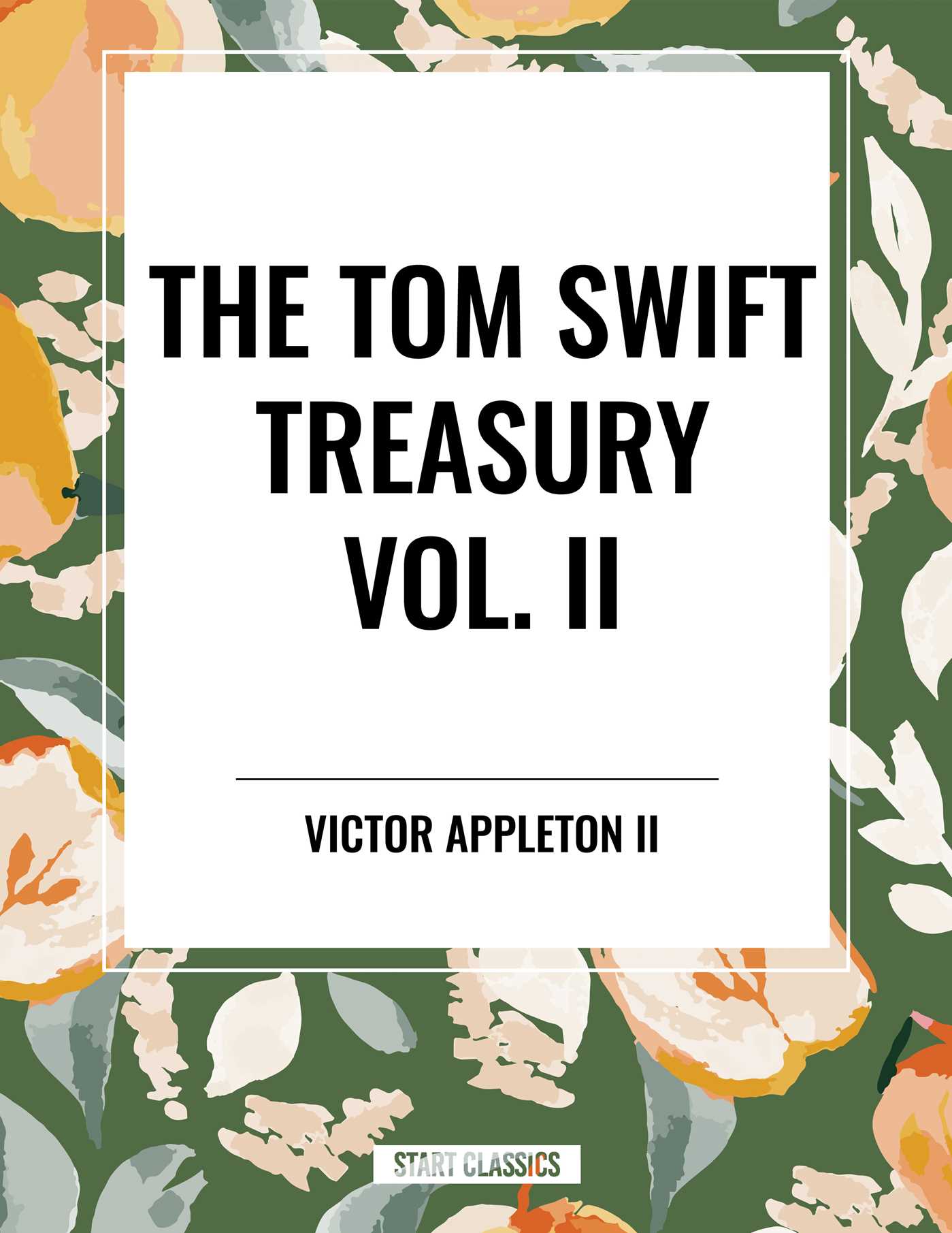 Tom Swift Treasury Vol. II