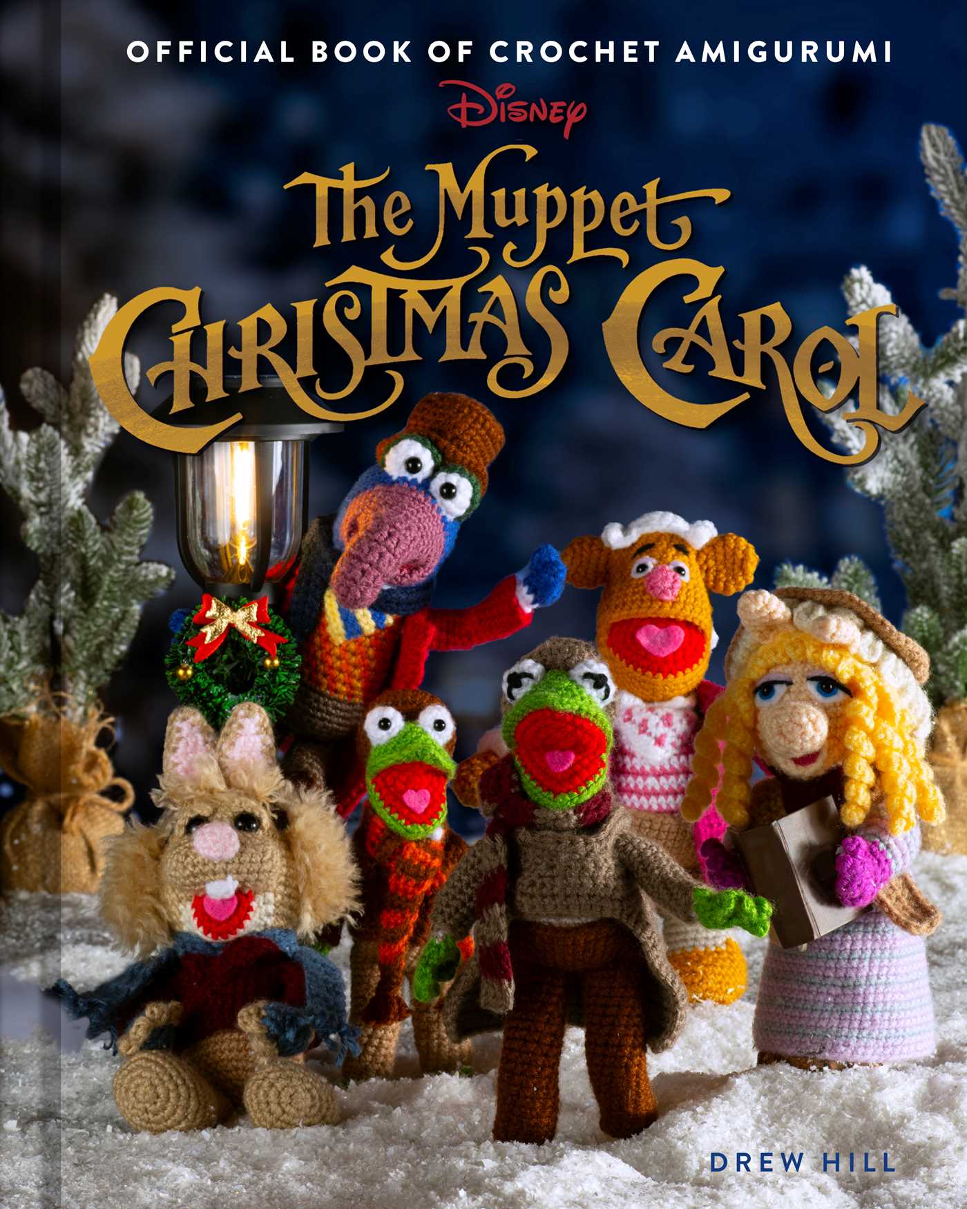 Muppet Christmas Carol: Official Book of Crochet Amigurumi