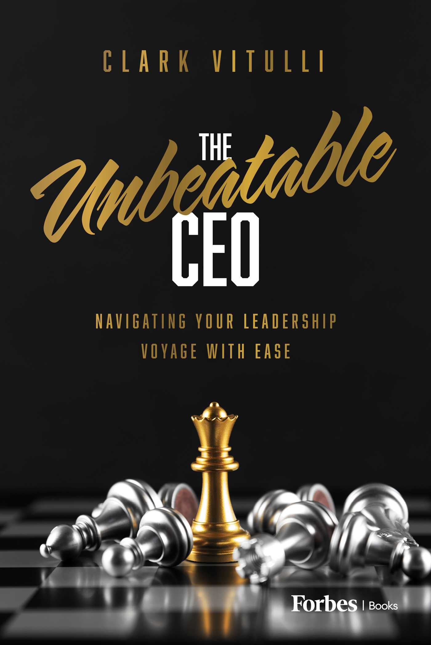 Unbeatable CEO: Navigating Your Leadership Voyage with Ease