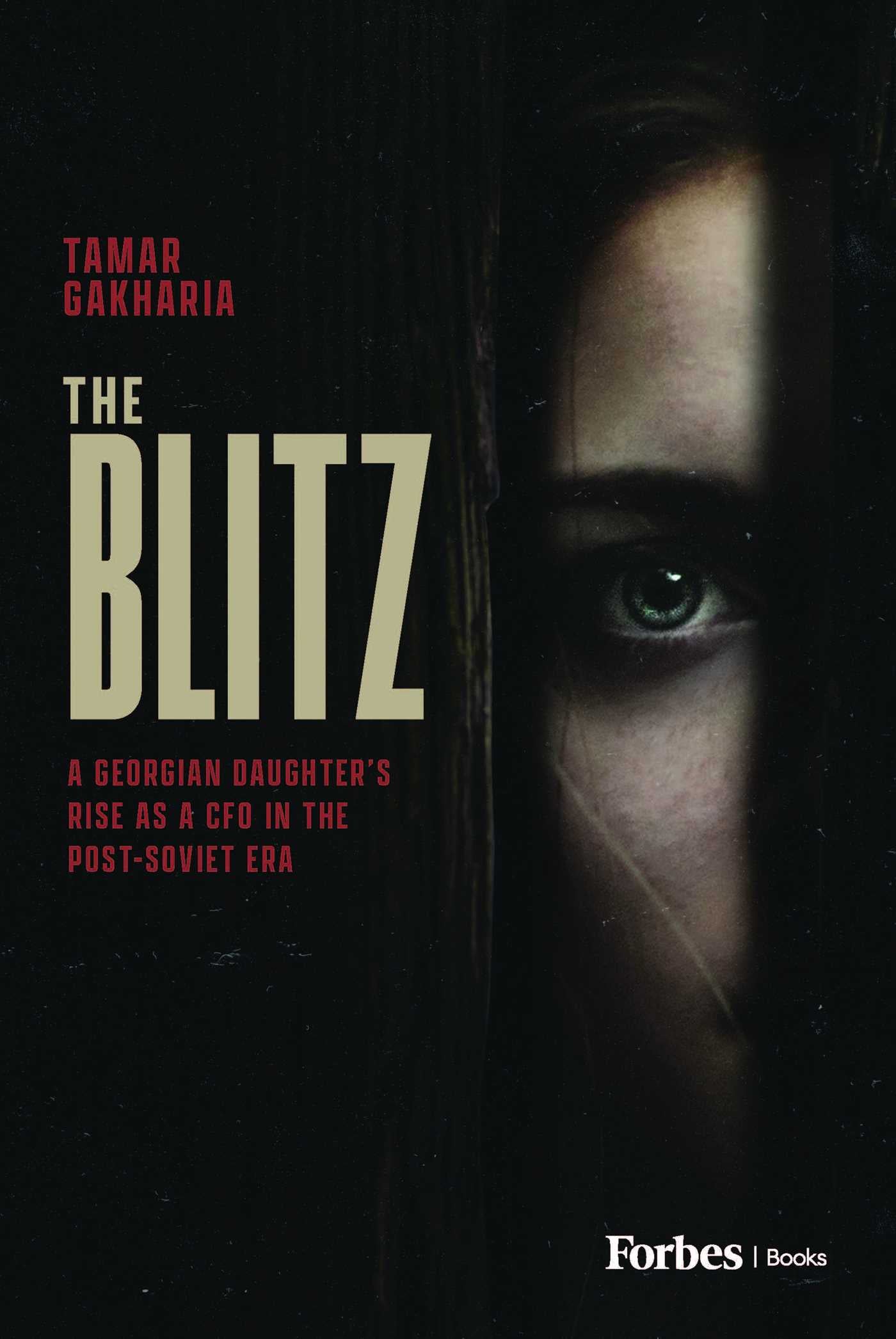 Blitz: A Georgian Daughter's Rise as a CFO in the Post-Soviet Era