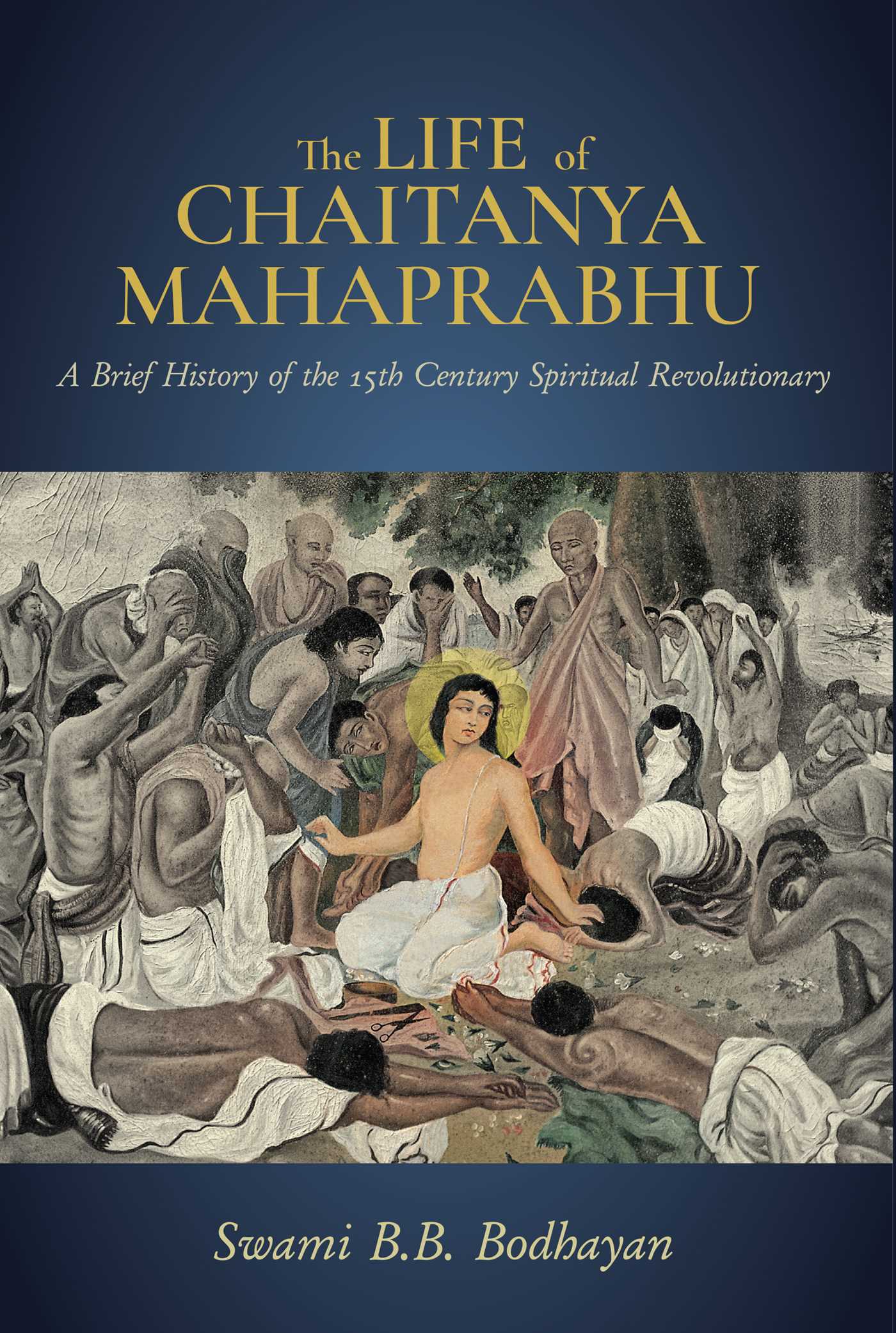 Life of Chaitanya Mahaprabhu: Sri Chaitanya Lilamrita (Books on Hinduism; Hindu Books, Teachings of Lord Chaitanya)