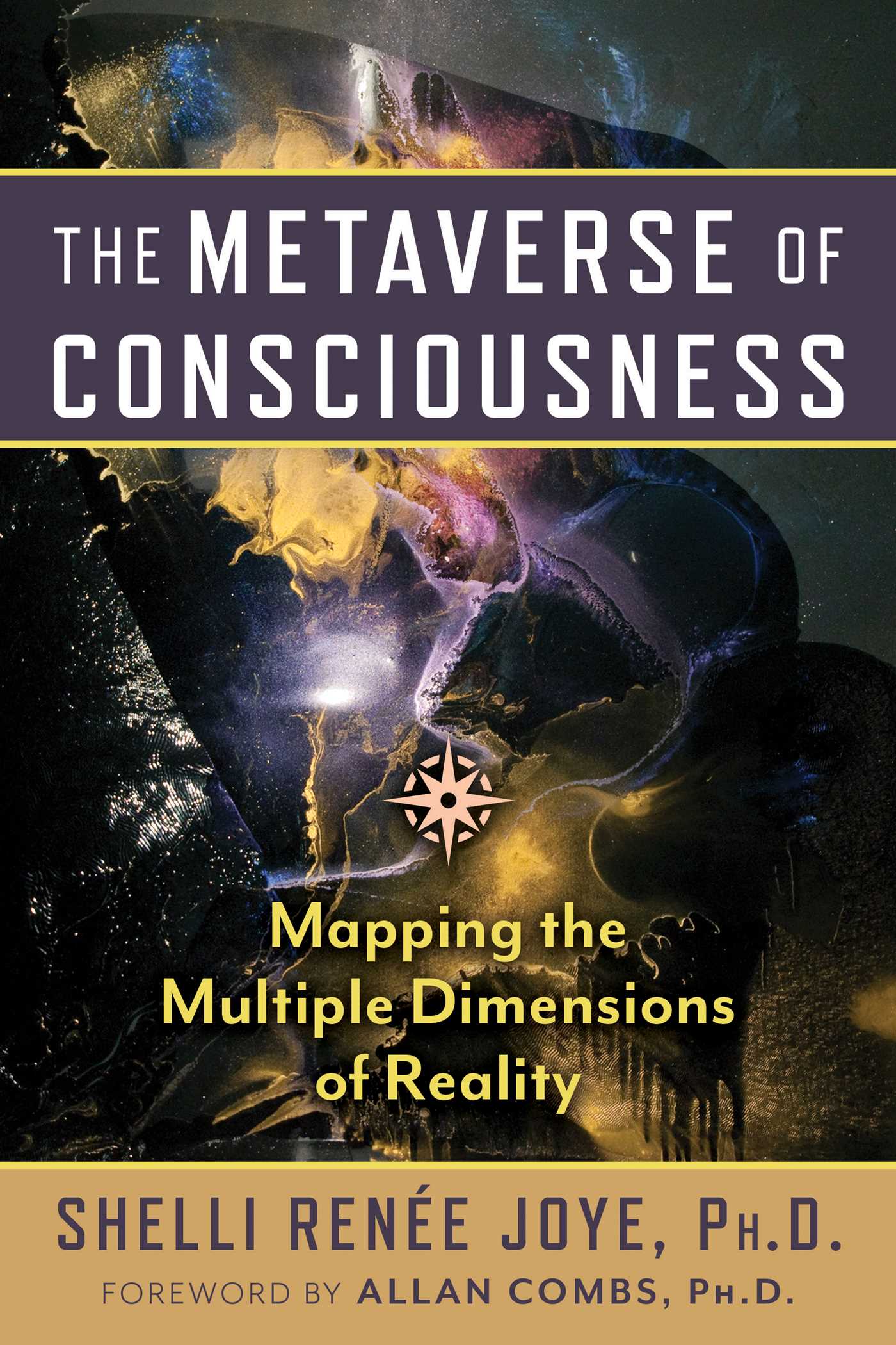 Metaverse of Consciousness: Mapping the Multiple Dimensions of Reality