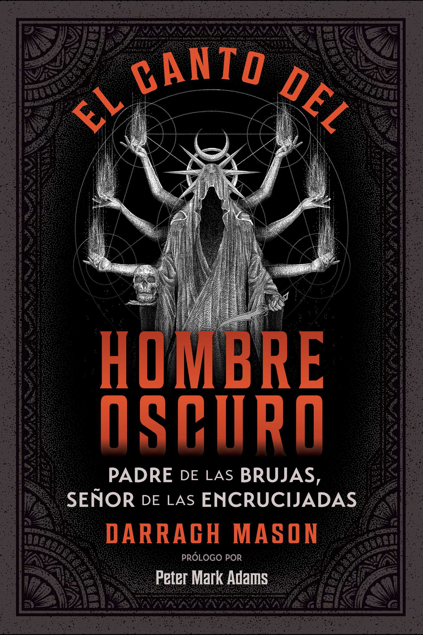canto del Hombre Oscuro: Padre de las brujas, señor de las encrucijadas