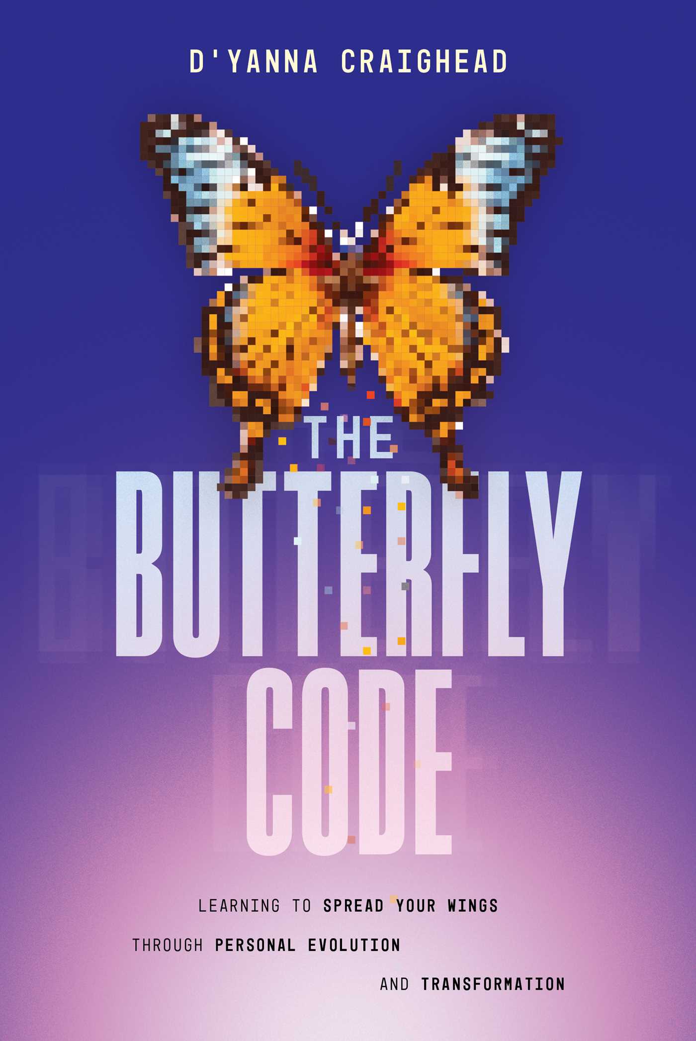 Butterfly Code: Learning to Spread Your Wings Through Personal Evolution and Transformation
