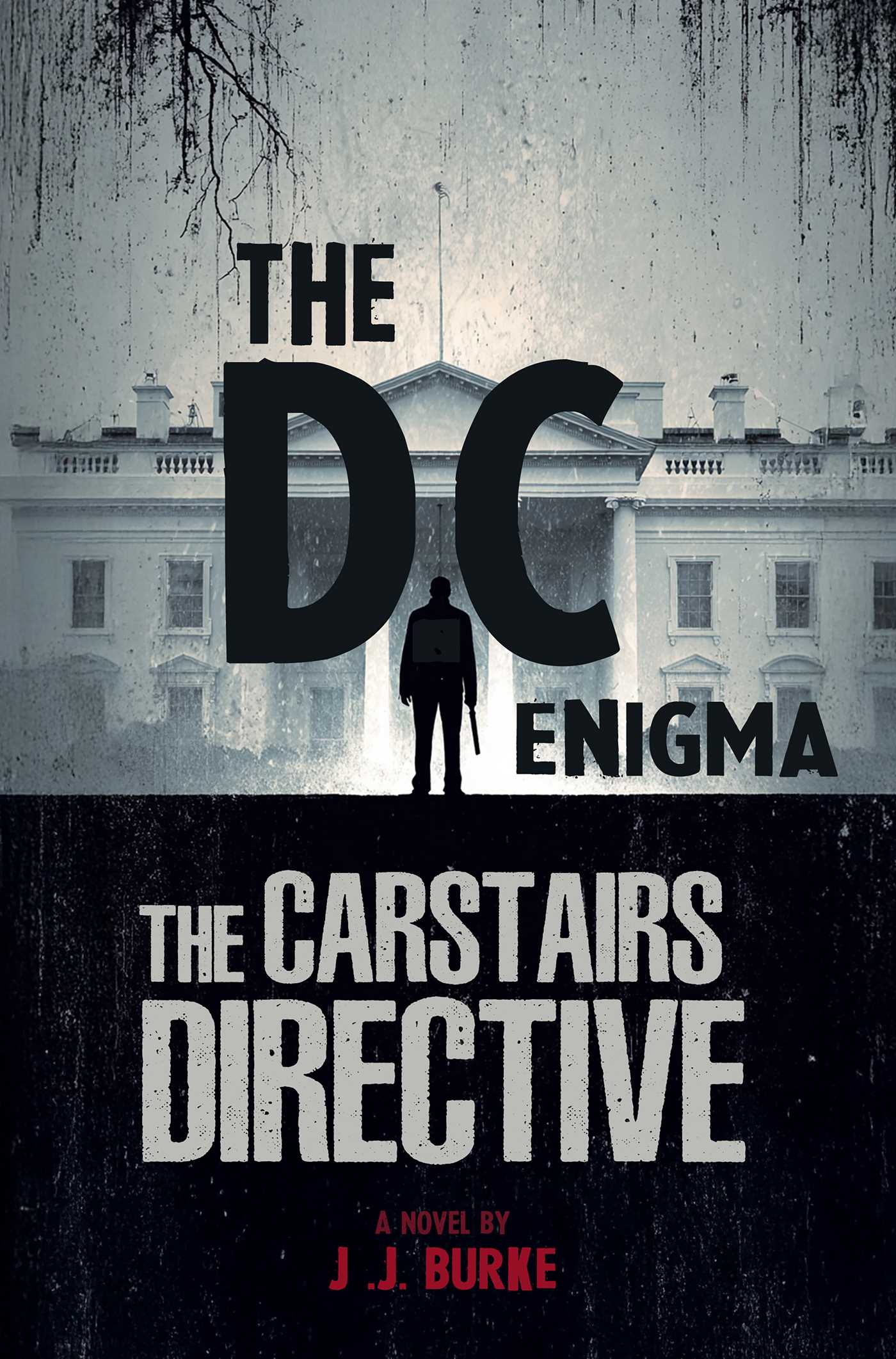 The Carstairs Directive: The D. C. Enigma