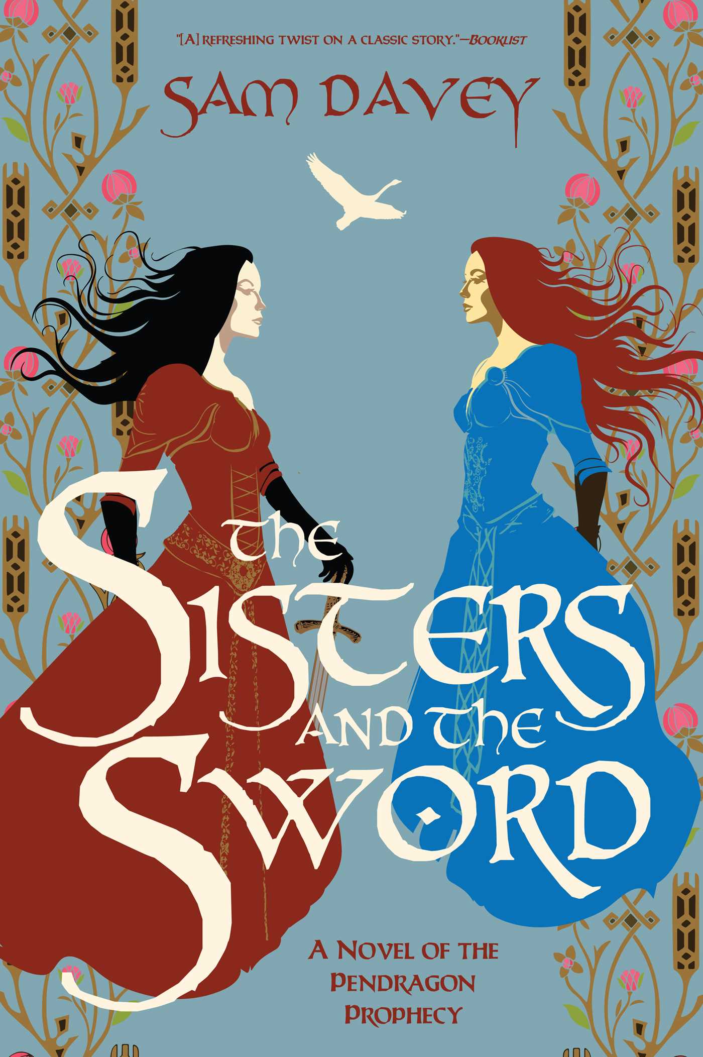 Sisters and the Sword: A Novel of the Pendragon Prophecy