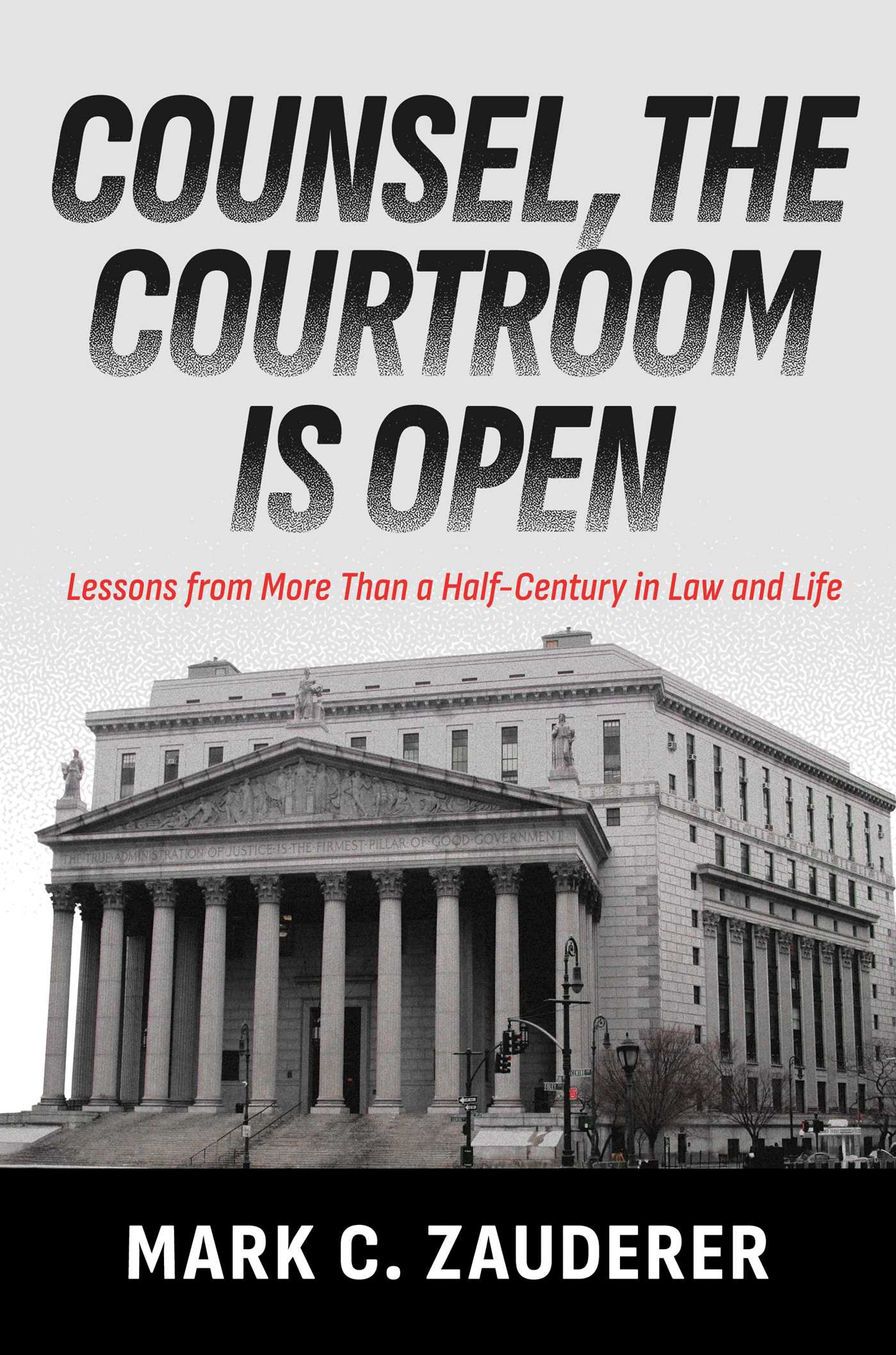 Counsel, the Courtroom Is Open