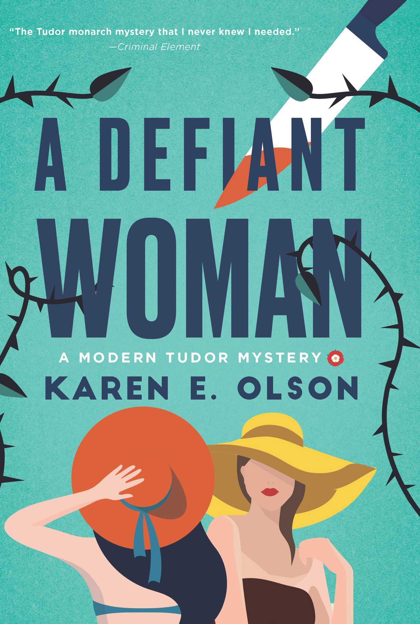 Defiant Woman: A Modern Tudor Mystery