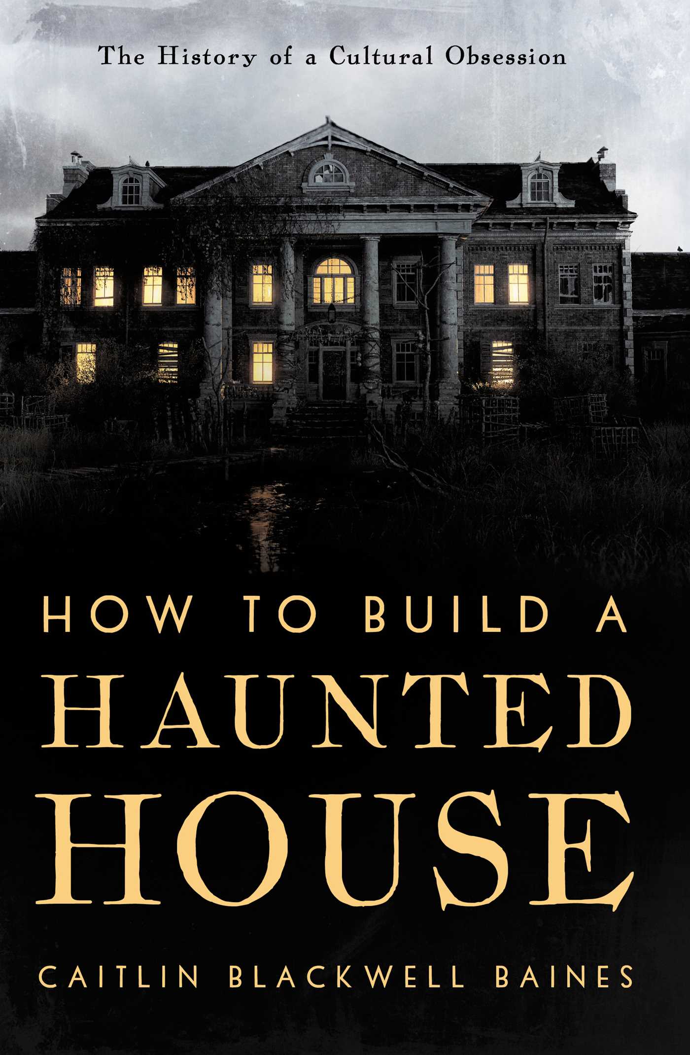 How to Build a Haunted House