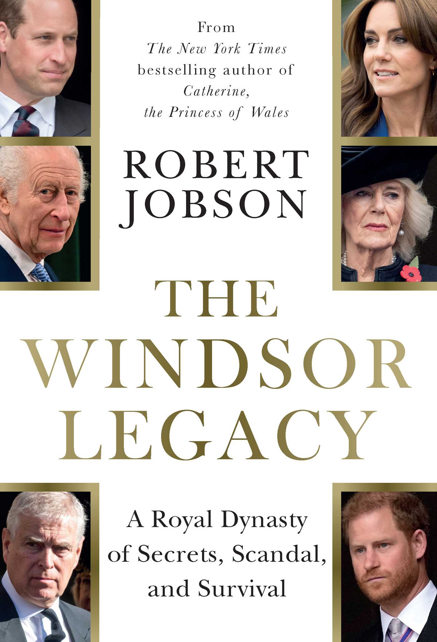 Windsor Legacy: A Royal Dynasty of Secrets, Scandal, and Survival