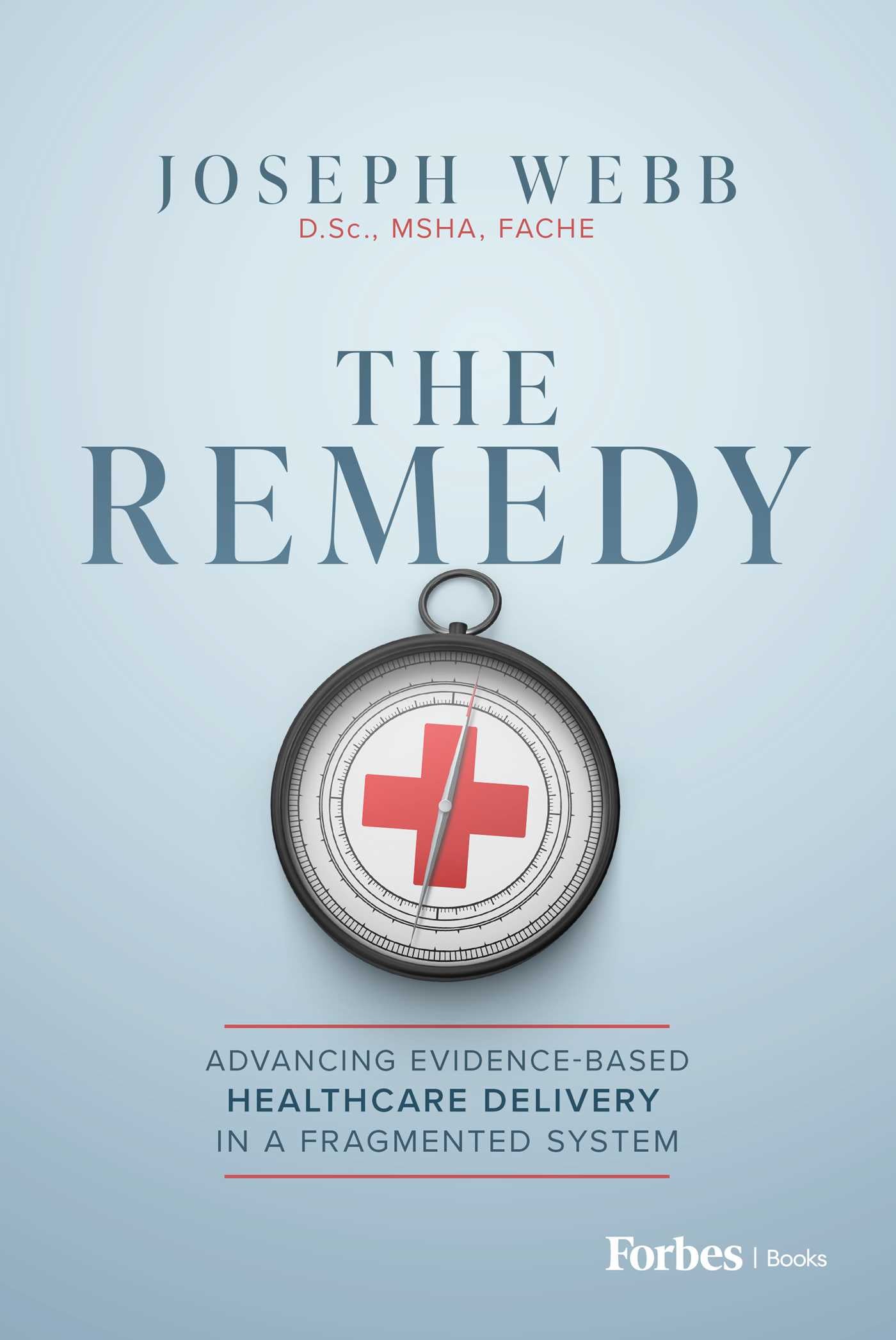 Remedy: Advancing Evidence-Based Healthcare Delivery in a Fragmented System