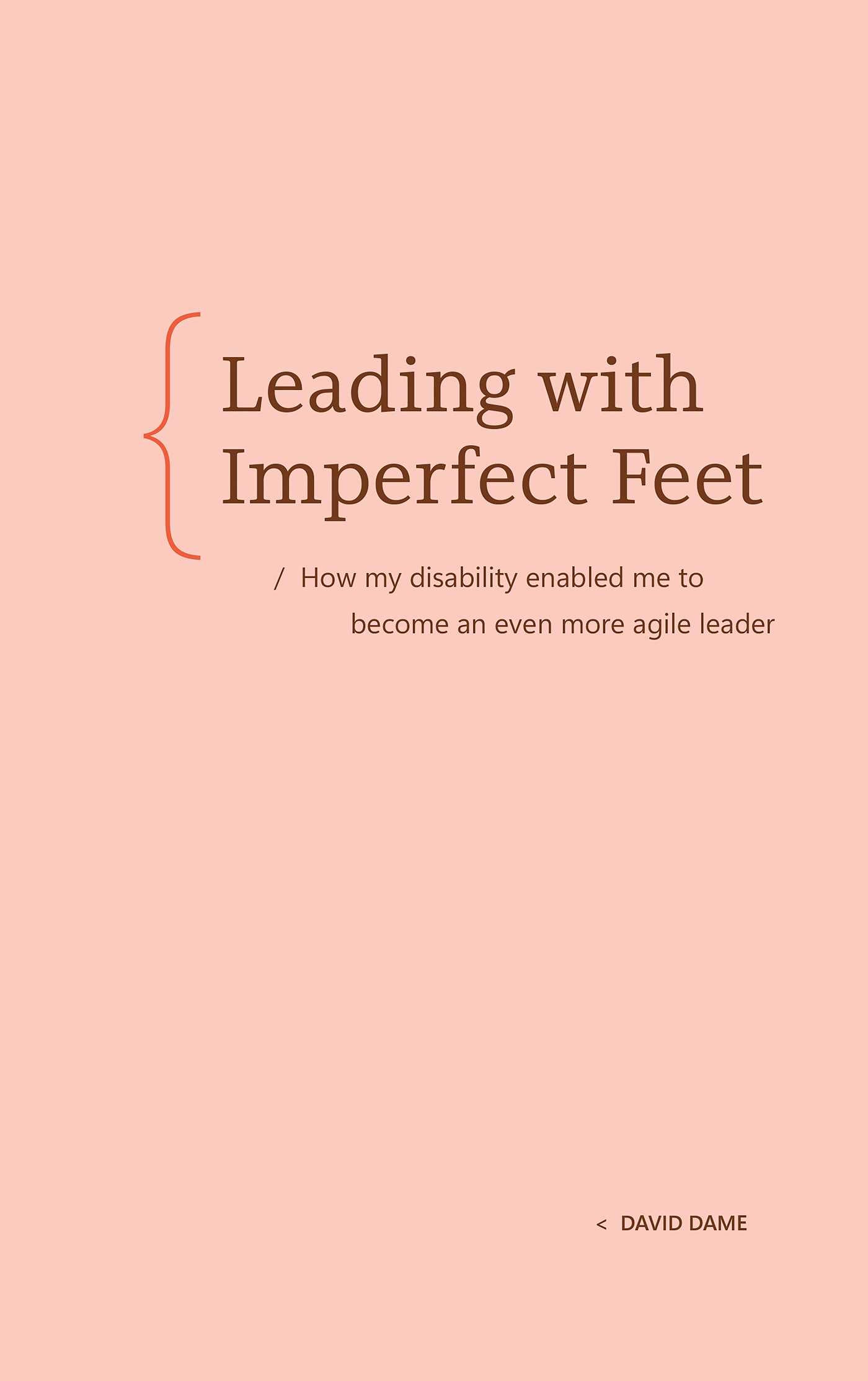 Leading with Imperfect Feet