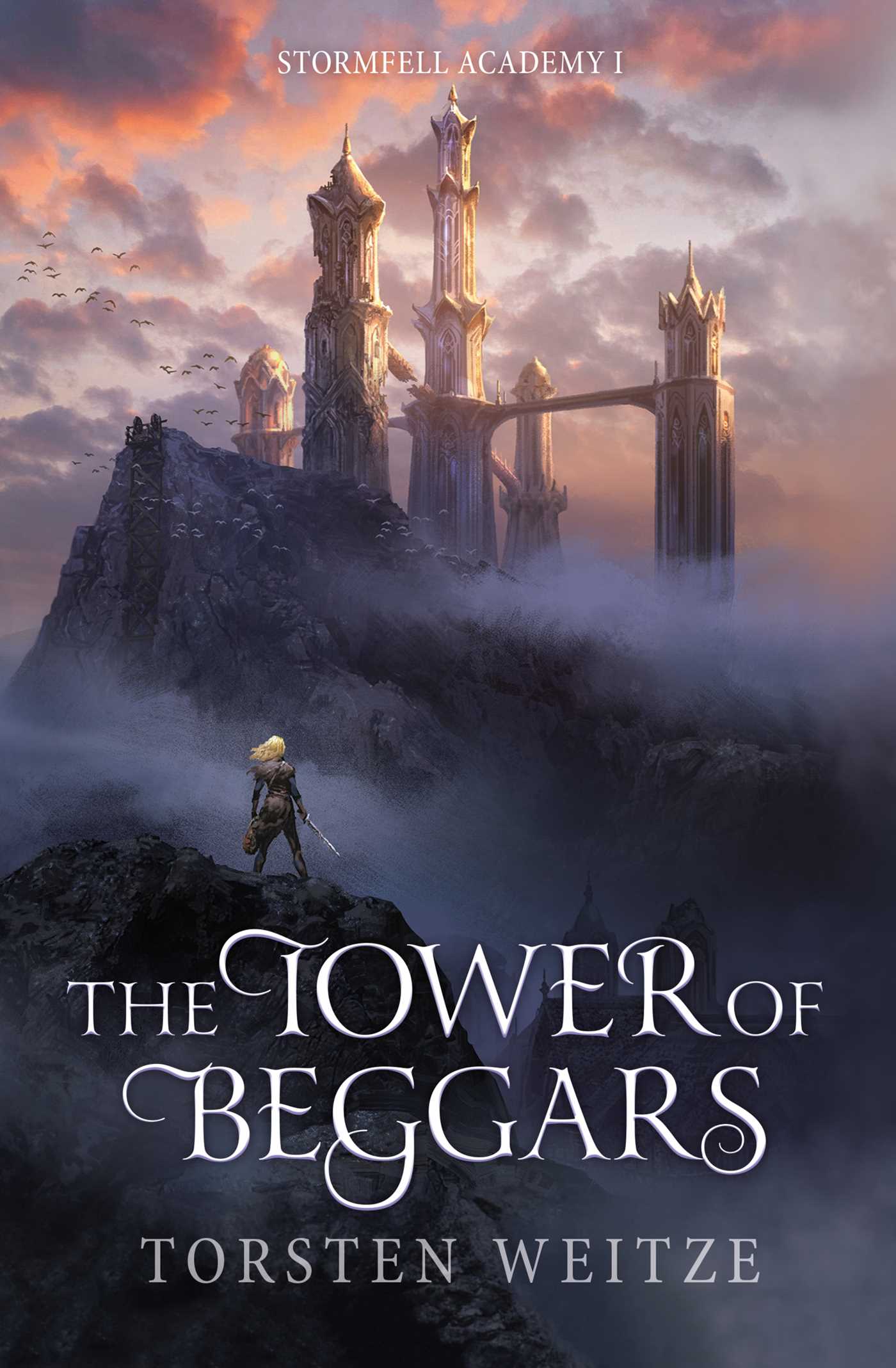 Tower of Beggars: Stormfell Academy Book One