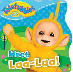 Meet Laa-Laa!