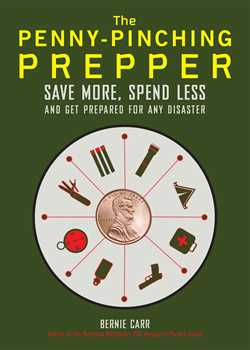 Penny-Pinching Prepper: Save More, Spend Less and Get Prepared for Any Disaster
