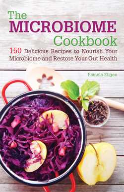 Microbiome Cookbook: 150 Delicious Recipes to Nourish your Microbiome and Restore your Gut Health