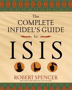 The Complete Infidel's Guide to ISIS