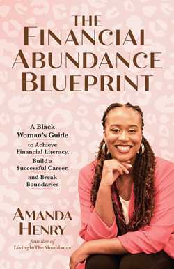 Financial Abundance Blueprint: A Black Woman's Guide to Achieve Financial Literacy, Build a Successful Career, and Break Boundaries