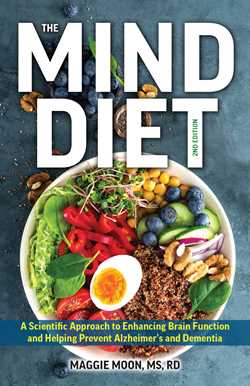 MIND Diet: 2nd Edition: A Scientific Approach to Enhancing Brain Function and Helping Prevent Alzheimer's and Dementia, Fully Updated with New Recipes, Meal Plans, and More Tips and Tools Based on the Latest Research