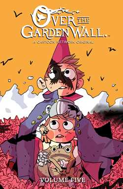 Over the Garden Wall Vol. 5